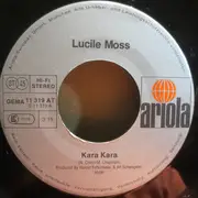 7inch Vinyl Single - Lucille Moss - Kara Kara / Lay Me Down