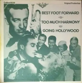 Bing Crosby - Best Foot Forward / Too Much Harmony / Going Hollywood