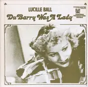 Lucille Ball - DuBarry Was A Lady / Can't Help Singing