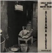 Lucille Bogan And Walter Roland - 1930-1935 Alabama Blues