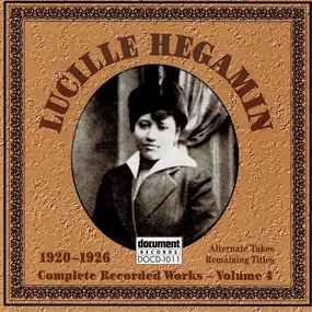 Lucille Hegamin - Complete Recorded Works - Volume 4 (Alternative Takes & Remaining Titles) (1920-1926)