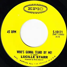 Lucille Starr - Who's Gonna Stand By Me? / I Don't Trust Me Around You