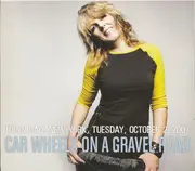 CD - Lucinda Williams - Car Wheels On A Gravel Road (Town Hall New York, Tuesday, October 2, 2007) - Digipak + Slipcase