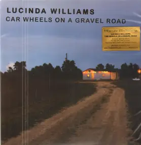 Lucinda Williams - Car Wheels on a Gravel Road