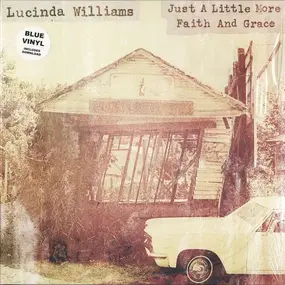 Lucinda Williams - Just A Little More..