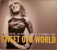 Lucinda Williams - Sweet Old World - El Rey Theatre, Los Angeles, Sunday, September 9, 2007