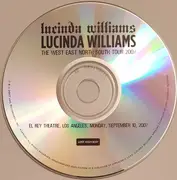 CD - Lucinda Williams - Lucinda Williams - El Rey Theatre, Los Angeles, Monday, September 10, 2007 - Slipcase / Digipak