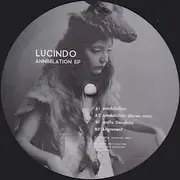 12inch Vinyl Single - Lucindo - Annihilation EP