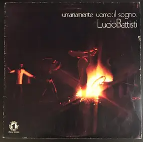 Lucio Battisti - Umanamente Uomo: Il Sogno.