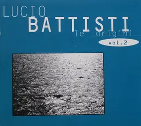 Lucio Battisti - Le Origini Vol. 2