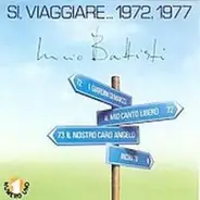 Lucio Battisti - Si, Viaggiare... 1972, 1977