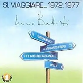 Lucio Battisti - Si, Viaggiare... 1972, 1977