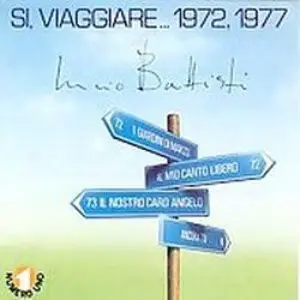 Lucio Battisti - Si, Viaggiare... 1972, 1977