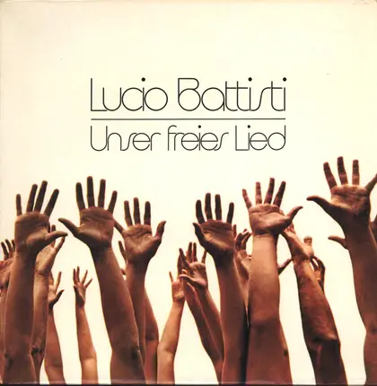 Lucio Battisti - Unser Freies Lied
