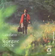 Lucio Battisti - La Canzone Del Sole / Anche Per Te