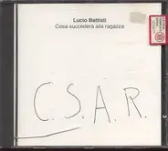Lucio Battisti - Cosa Succederà Alla Ragazza (C.S.A.R.)