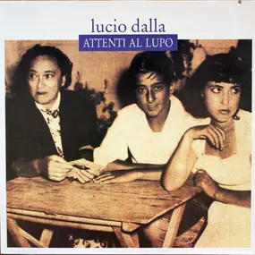 Lucio Dalla - Attenti Al  Lupo