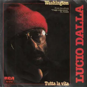 Lucio Dalla - Washington / Tutta La Vita