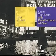 Lucky Thompson With Dave Pochonet All Stars - Jazz In Paris