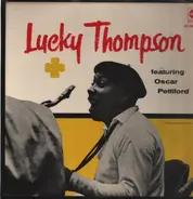Lucky Thompson Featuring Oscar Pettiford - Lucky Thompson Featuring Oscar Pettiford Vol.1