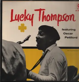 Lucky Thompson - Lucky Thompson Featuring Oscar Pettiford Vol.1