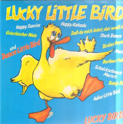 Lucky Birds - Lucky Little Bird