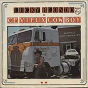Lucky Blondo - Ce Vieux Cow Boy