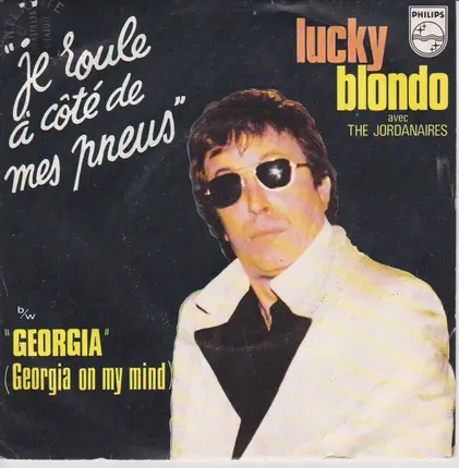 Lucky Blondo Avec The Jordanaires - Je Roule À Côté De Mes Pneus