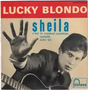 7inch Vinyl Single - Lucky Blondo Et Les Lucky Stars - Sheila