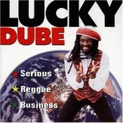 Lucky Dube - Serious Reggae Business