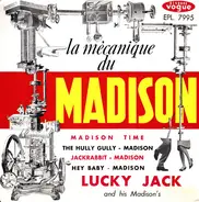 Lucky Jack And His Madison's - La Mécanique Du Madison