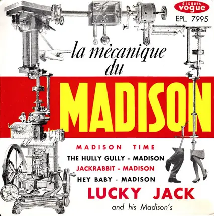 Lucky Jack And His Madison's - La Mécanique Du Madison