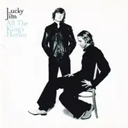 Lucky Jim - All the King's Horses