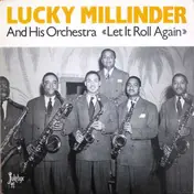 Lucky Millinder - Let It Roll Again
