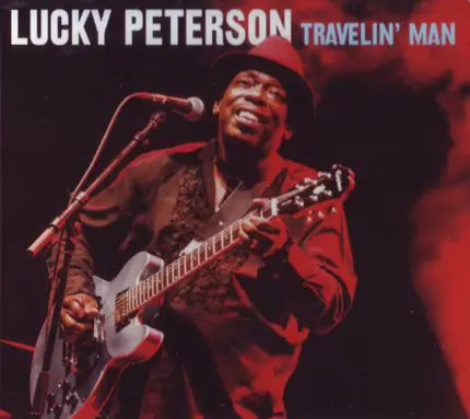 Lucky Peterson - Travelin' Man