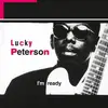 Double LP - Lucky Peterson - I'm Ready