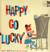 Lucky Roberts - Happy Go 'Lucky'