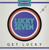 Lucky Seven - Get Lucky