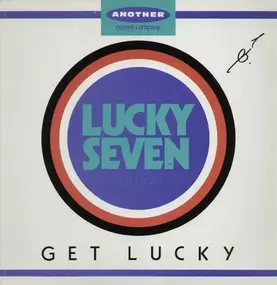 Lucky Seven - Get Lucky