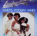 7inch Vinyl Single - Lucky Star - Who's Foolin' Who