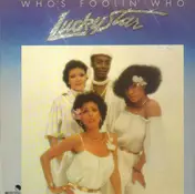Lucky star - Who's Fooling Who