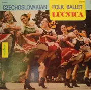 LP - Lúčnica Chorus - Czechoslovakian Folk Ballet