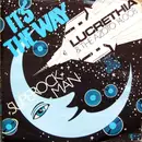 7inch Vinyl Single - Lucrethia And The Azoto 14,008 - It's The Way