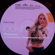 Lucrezia - Lookin' 4 Love (Remixes)