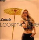 12inch Vinyl Single - Lucrezia - Lookin' 4 Love