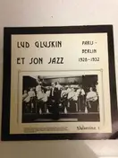 Lud Gluskin Et Son Jazz - Paris - Berlin 1928-1932