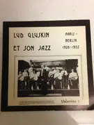 LP - Lud Gluskin Et Son Jazz - Paris - Berlin 1928-1932