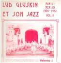 LP - Lud Gluskin Et Son Jazz - Paris Berlin 1928-1932 Vol. II