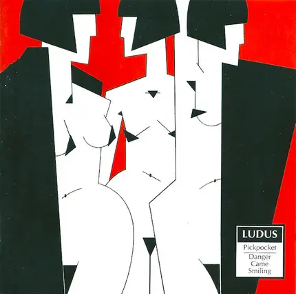 Ludus - Pickpocket / Danger Came Smiling