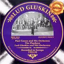 Double CD - Ludwig Gluskin - Lud Gluskin Recorded In Europe 1924-33